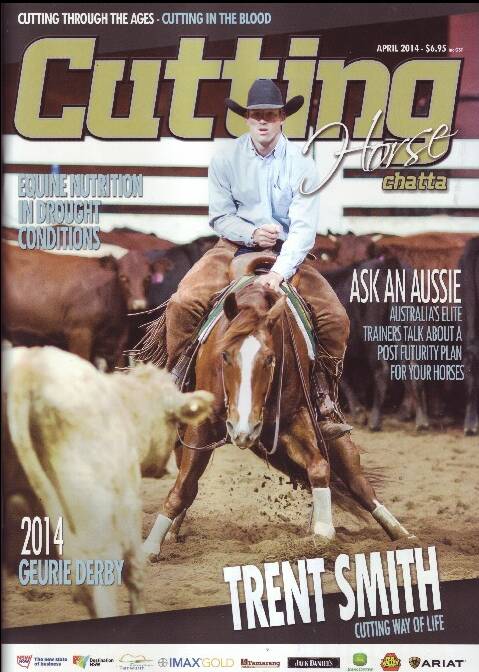 The cutting edge: He might be quietly working and training horses out at the family property at Tubbul but Young’s Trent Smith is also this month gracing the cover of a national cutting magazine. Young’s new cowboy coverboy is the lead story in the April edition of Cutting Horse Chatta – and it’s a story that would inspire any horse lover, particularly those involved in the discipline of cutting.