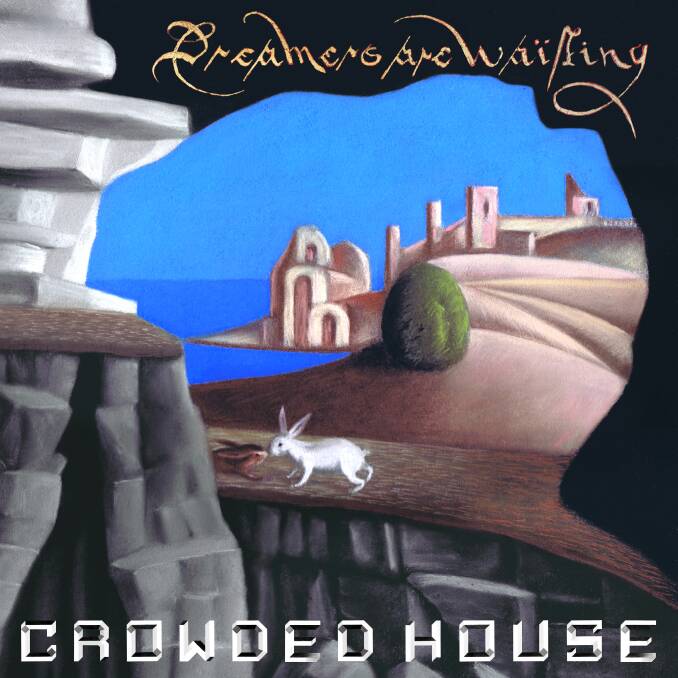 COMEBACK: Dreamers Are Waiting is Crowded House's first album in 11 years.
