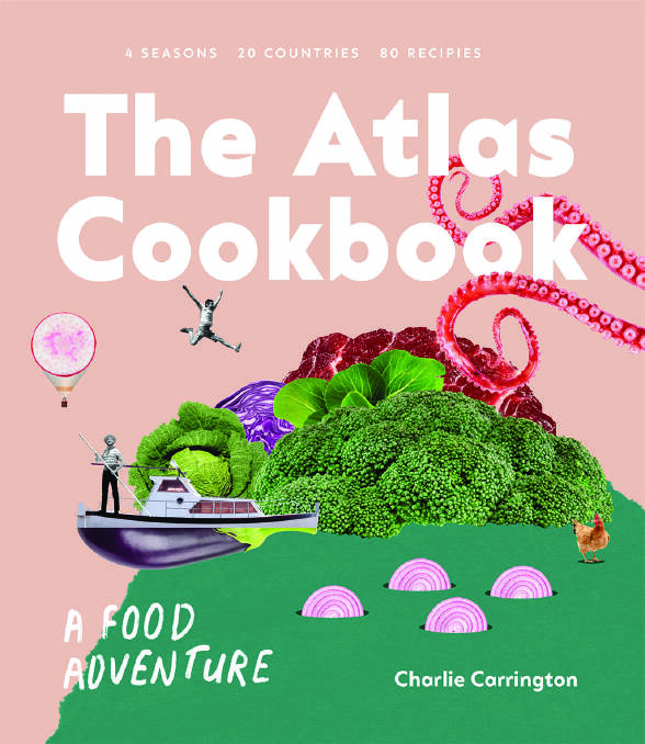 The Atlas Cookbook, by Charlie Carrington. Hardie Grant, $39.99.